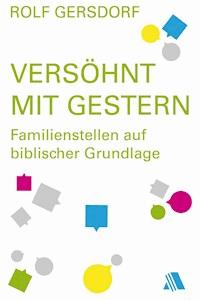 Versöhnt mit gestern - Rolf Gersdorf - ebook