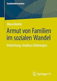 Armut von Familien im sozialen Wandel - Mara Boehle - ebook