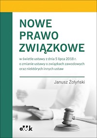 Nowe prawo związkowe - Janusz Żołyński - książka