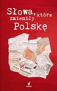 Słowa, które zmieniły Polskę -  - ebook