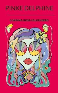 Pinke Delphine - Corinna-Rosa Falkenberg - ebook