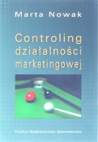 Controlling działalności marketingowej - Nowak Marta - książka