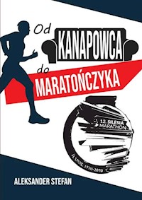 Od kanapowca do maratończyka - Stefan Aleksander - książka