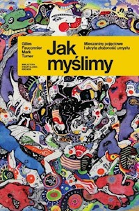 Jak myślimy - Fauconnier Gilles, Turner Mark - książka