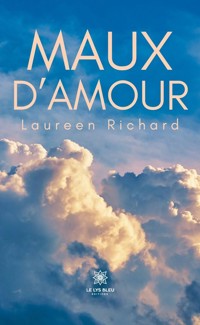 Maux d’amour - Richard Laureen - ebook