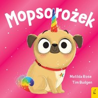 Mopsorożek - Rose Matilda - książka