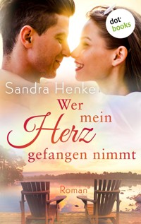 Wer mein Herz gefangen nimmt - Sandra Henke - ebook