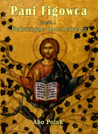 Pani Figowca Część 1 - Abo Polak - książka