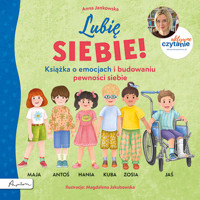 Aktywne Czytanie. Lubię siebie! Książka o emocjach i budowaniu pewności siebie - Anna Jankowska - książka