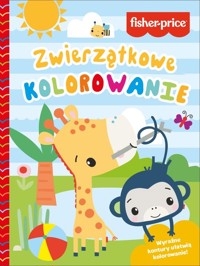 Fisher Price Zwierzątkowe kolorowanie - zbiorowa praca - książka