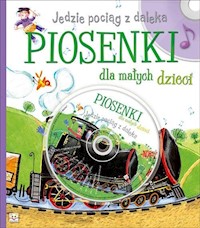 Jedzie pociąg z daleka Piosenki dla małych dzieci + CD -  - książka