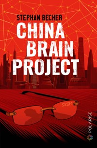 China Brain Project - Stephan Becher - ebook