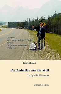 Per Anhalter um die Welt - Trutz Hardo - ebook