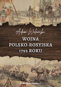 Wojna polsko-rosyjska 1792 roku - Wolański Adam - książka