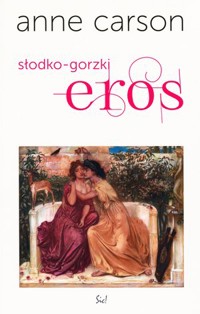 Słodko-gorzki eros - Anne Carson - książka