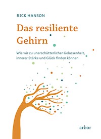 Das resiliente Gehirn - Rick Hanson - ebook