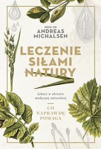 Leczenie siłami natury - Andreas Michalsen - książka