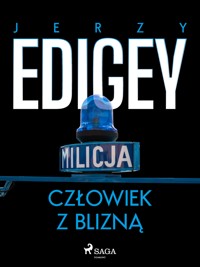 Człowiek z blizną - Jerzy Edigey - ebook + audiobook