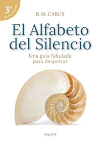 El Alfabeto del Silencio - R. M. Carús - ebook