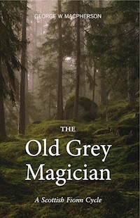 The Old Grey Magician - George W. Macpherson - ebook