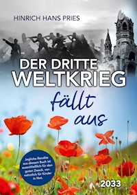 Der Dritte Weltkrieg fällt aus - Hinrich Hans Pries - ebook