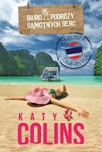 Biuro Podróży Samotnych Serc. Kierunek: Tajlandia - Katy Colins - ebook