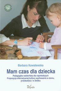 Mam czas dla dziecka - Kowalewska Barbara - książka