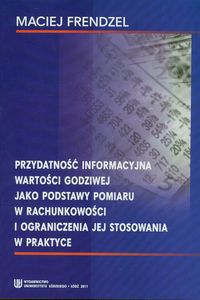 Przydatność informacyjna wartosci godziwej - Maciej Frendzel - książka