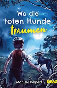 Wo die toten Hunde träumen - Manuel Deinert - ebook