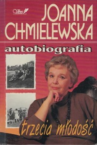 Autobiografia. Trzecia młodość - Joanna Chmielewska - ebook