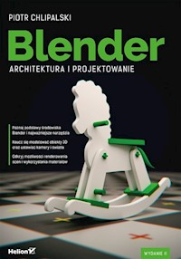 Blender Architektura i projektowanie - Chlipalski Piotr - książka