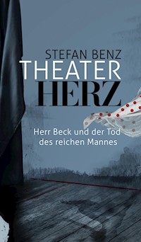 Theaterherz - Stefan Benz - ebook