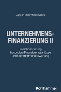 Unternehmensfinanzierung II - Carsten Stolz - ebook