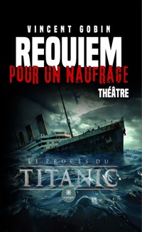 Requiem pour un naufrage - Vincent Gobin - ebook