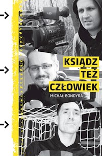 Ksiądz też człowiek - Bondyra Michał - książka