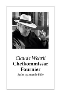 Chefkommissar Fournier - Claude Wehrli - ebook