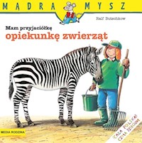 Mądra Mysz Mam przyjaciółkę opiekunkę zwierząt - Butschkow Ralf - książka