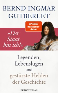 "Der Staat bin ich!" - Bernd Ingmar Gutberlet - ebook