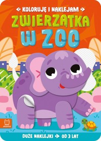 Zwierzątka w zoo. Duże naklejki od 3 lat. Koloruję i naklejam - Anna Podgórska - książka