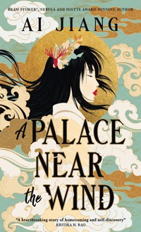 A Palace Near the Wind - Ai Jiang - ebook