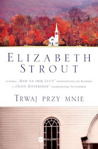 Trwaj przy mnie - Elizabeth Strout - ebook + książka