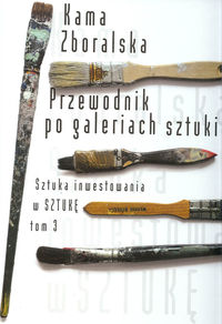 Przewodnik po galeriach sztuki - Zboralska Kama - książka