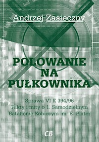 Polowanie na pułkownika - Andrzej Zasieczny - książka