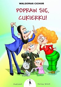 Popraw się Cukierku - Cichoń Waldemar - książka