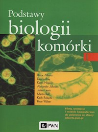 Podstawy biologii komórki 1 - Alberts Bruce, Bray Dennis, Hopkin Karen, Johnson Alexander, Lewis Julian, Raff Martin, Roberts Keith, Walter Peter - książka