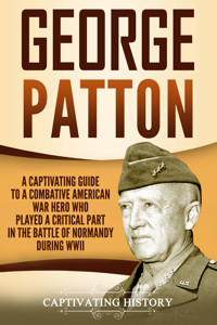 George Patton - Captivating History - ebook