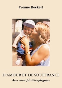 D'amour et de souffrance - Yvonne Beckert - ebook