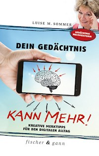 Dein Gedächtnis kann mehr! - Luise Maria Sommer - ebook