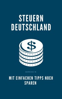 Steuern Deutschland - Mareike W. - ebook