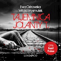 Tajemnica Jolanty T - Ewa Maria Ostrowska; Witold Wysmułek - audiobook